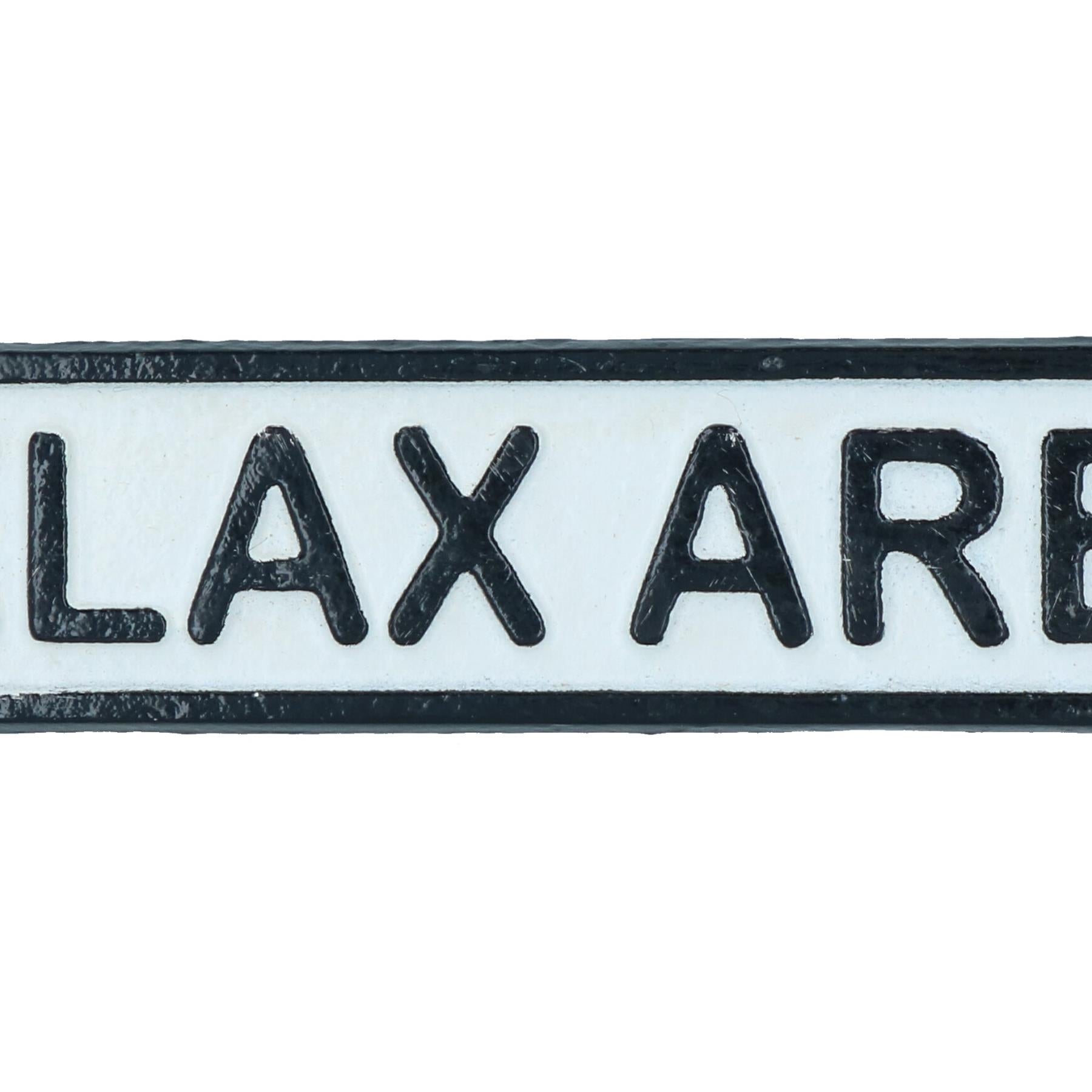 Relax Area Cast Iron Sign Plaque Door Wall House Fence Gate Garden Hotel Shop