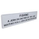 Fishing Jerk On One End Of Line Sign Plaque Cast Iron Garden Wall Door House