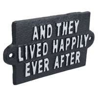 They Lived Happy Ever After Sign Plaque Cast Iron Garden House Home Wall