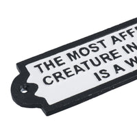 Most Affectionate Creature Is A Wet Dog Cast Iron Sign Plaque Wall Fence House