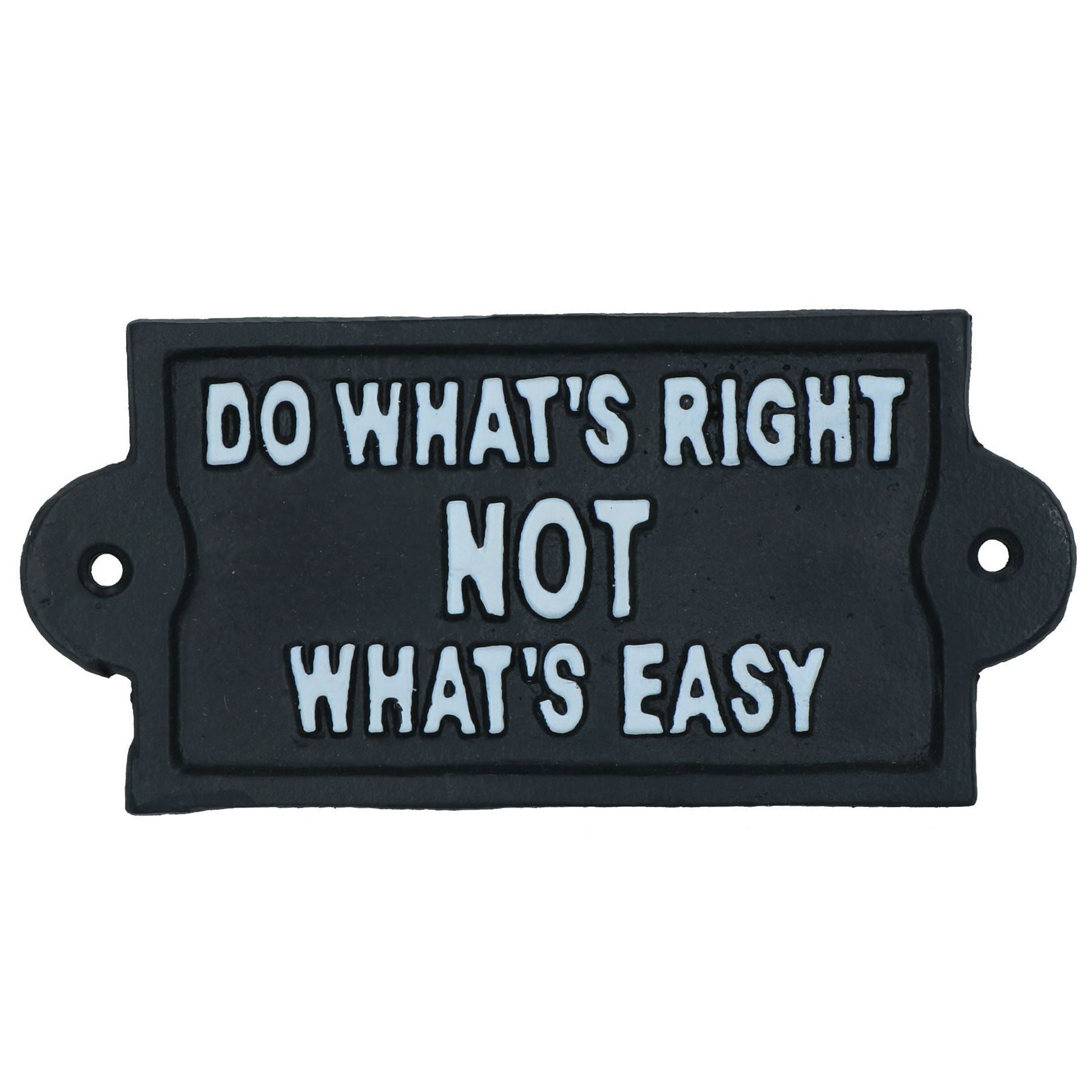 Do Whats Right Not Easy Sign Plaque Cast Iron Garden House Home Wall Door