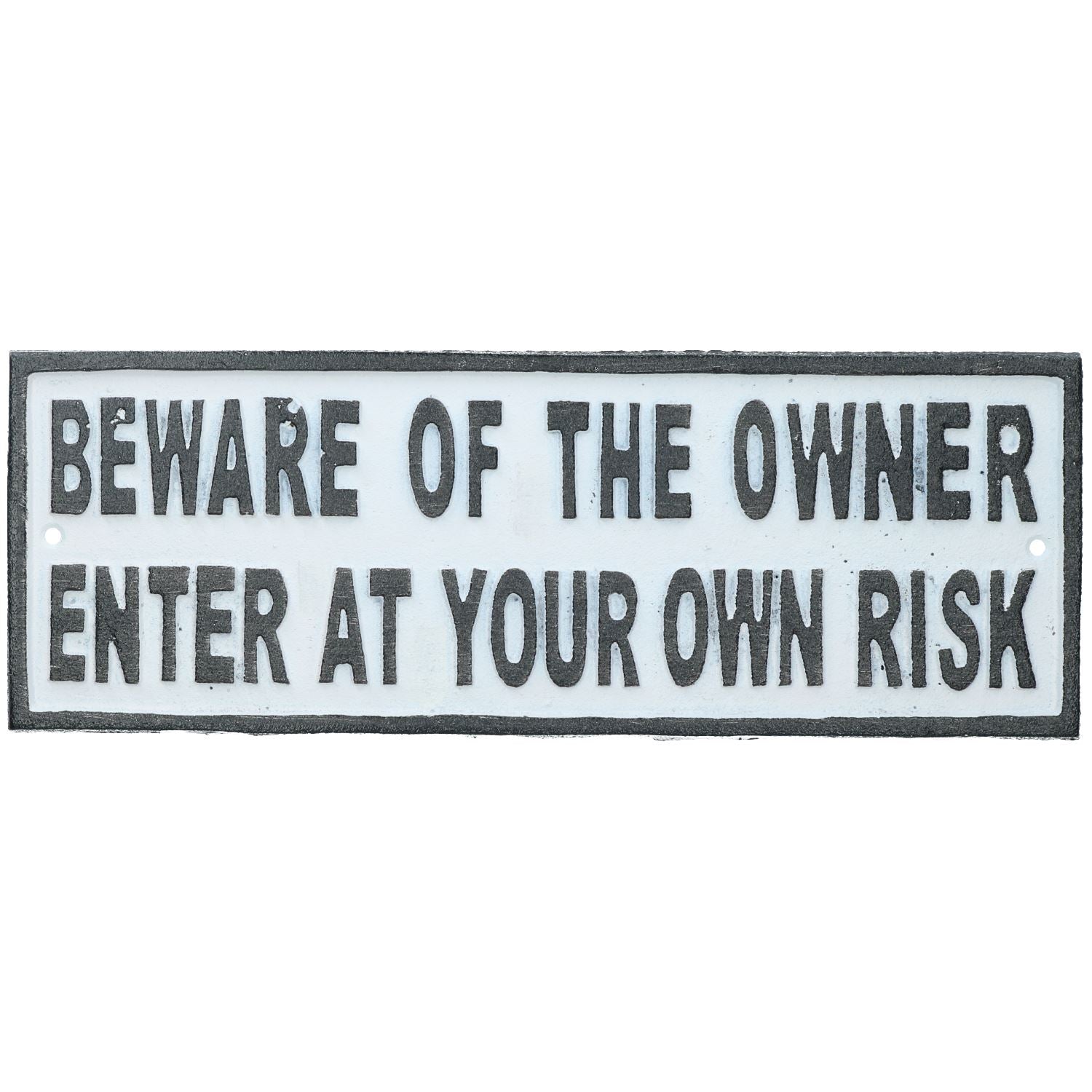 Beware Of Owner Enter At Own Risk Cast Iron Sign Plaque Door Wall House Gate