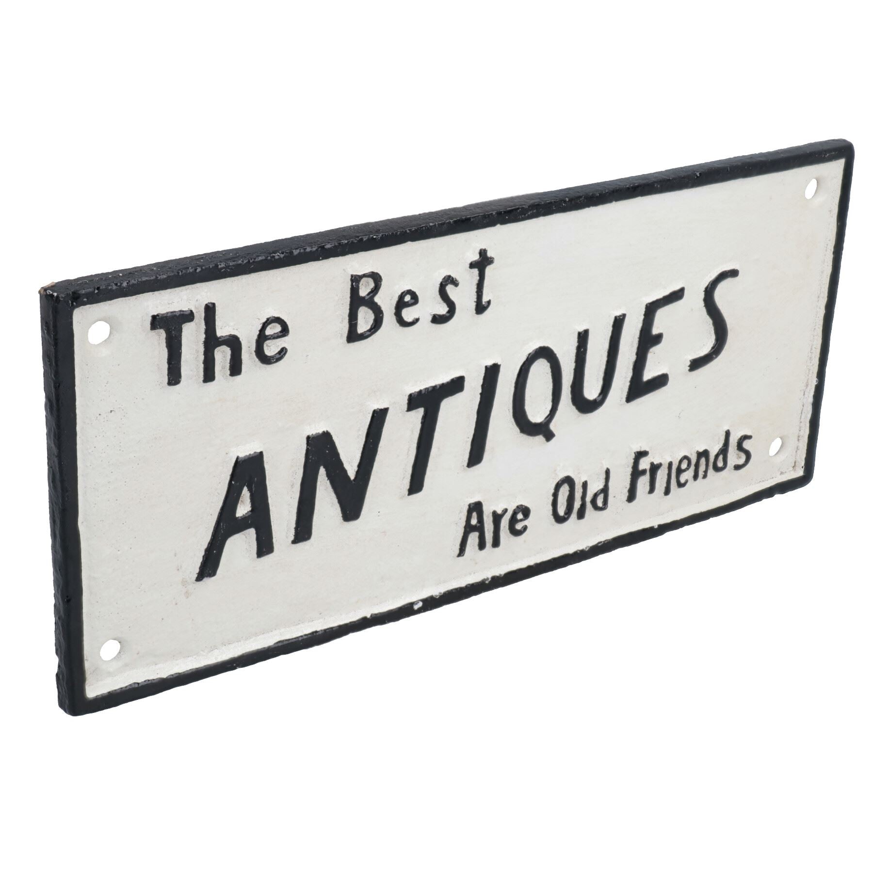 The Best Antiques Are Old Friends Cast Iron Sign Plaque Wall Door Fence Gate